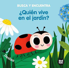 ¿Quien vive en el jardín?