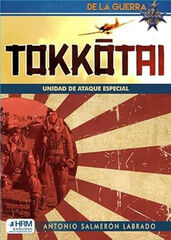 Tokkotai. Unidad de ataque especial Tokkotai. Unidad de ataque especial