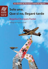 Solo una. Que si no, llegaré tarde