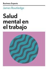 Salud mental en el trabajo Salud mental en el trabajo