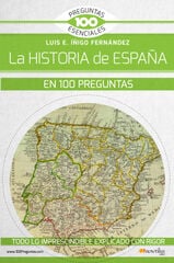 La historia de España en 100 preguntas La historia de España en 100 preguntas