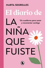 El diario de la niña que fuiste El diario de la niña que fuiste