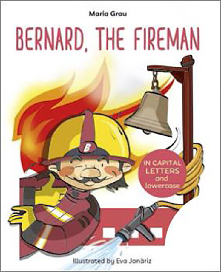 Bernard the fireman