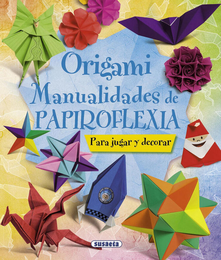 Origami. Manualidades de papìroflexia