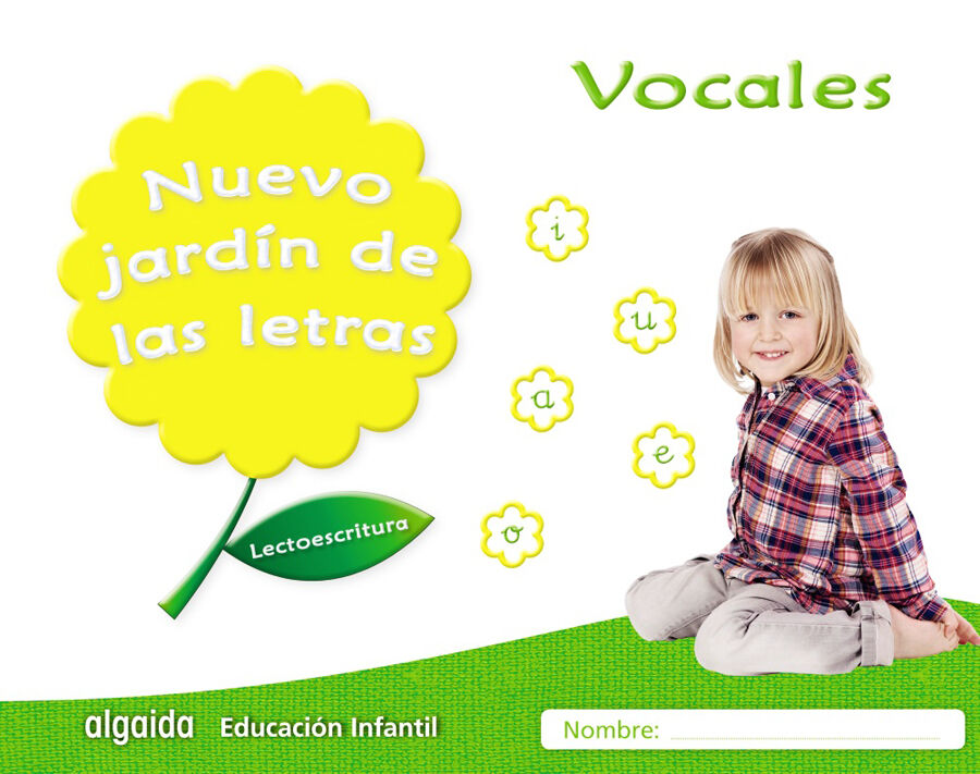 Nuevo jard&iacute;n de las letras. Vocales