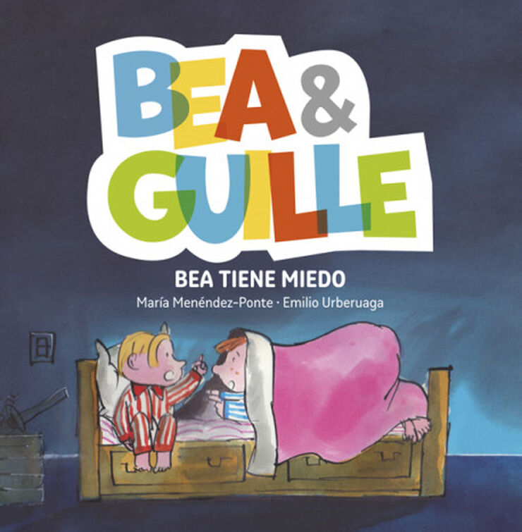 Bea & Guille 3. Bea tiene miedo