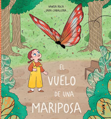 El vuelo de una mariposa El vuelo de una mariposa