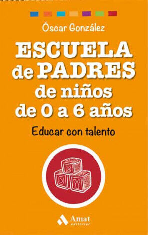 Escuela de padres de ni&ntilde;os de 0 a 6 a&ntilde;os