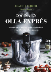 Cocina en olla exprés. Edición tapa blanda