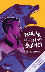 Trencar la llei del silenci Trencar la llei del silenci