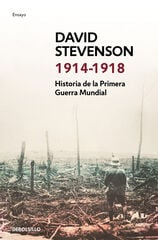 1914-1918 Historia de la Primera Guerra 1914-1918 Historia de la Primera Guerra