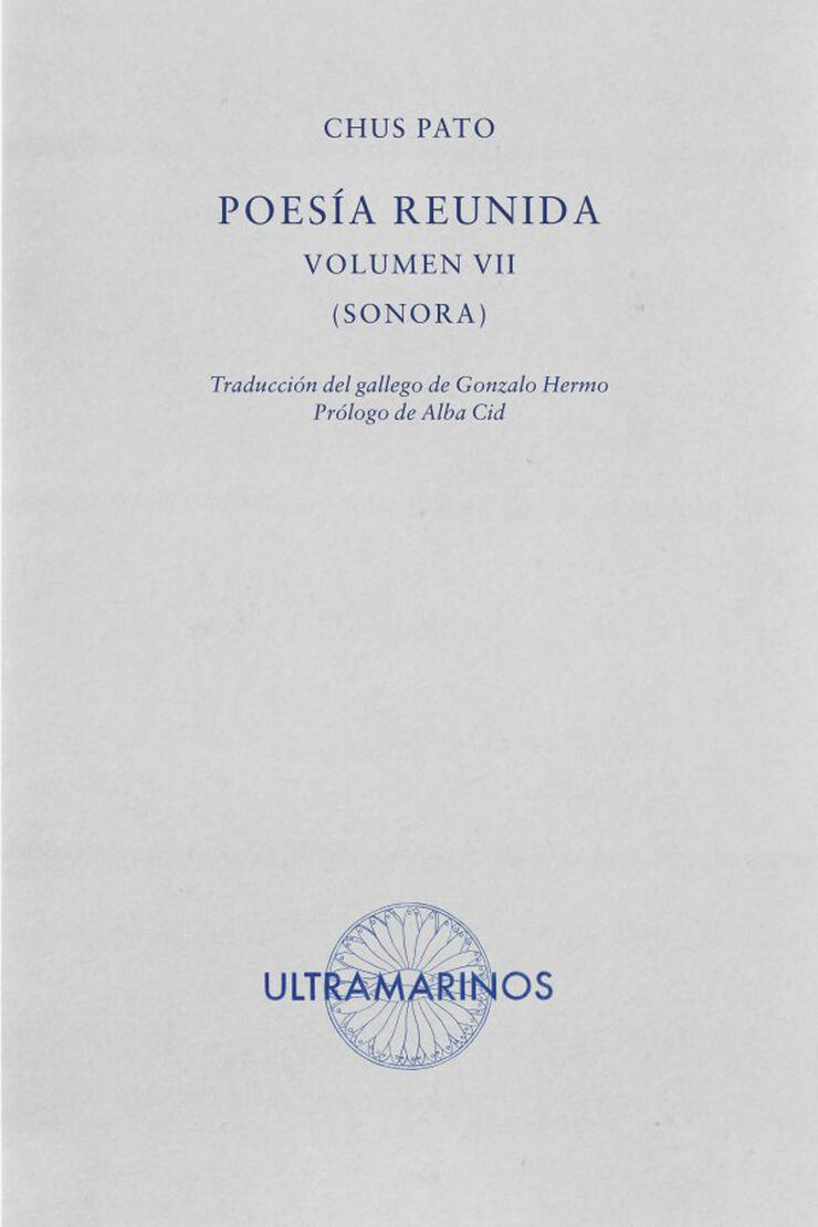 Poesía reunida Volumen VII. Sonora