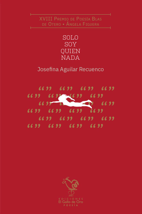 Solo soy quien nada (Premio Poes&iacute;a Int. Blas de Otero 2025)