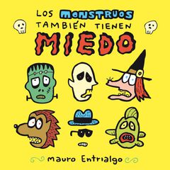 Los monstruos también tienen miedo Los monstruos también tienen miedo
