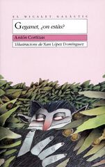 Geganet, ¿on estàs?