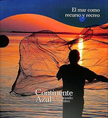 El mar como recurso y recreo El mar como recurso y recreo