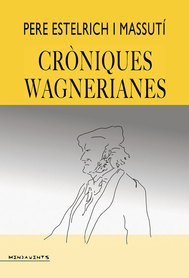 Cr&ograve;niques wagnerianes