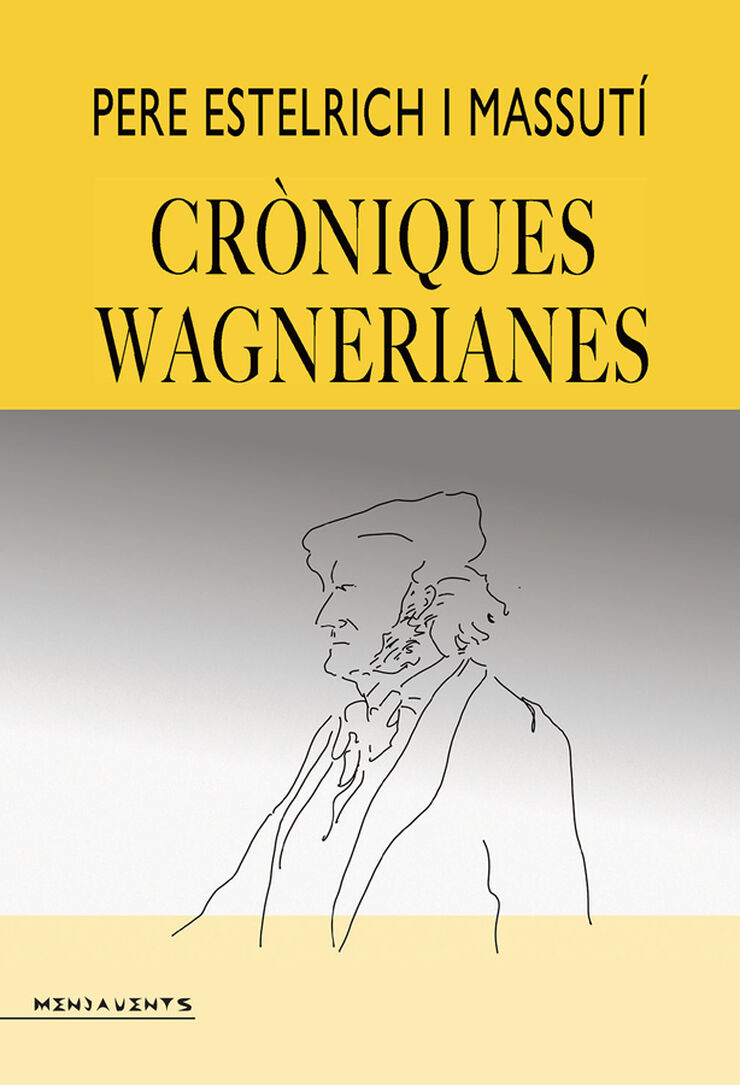 Cr&ograve;niques wagnerianes