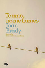 Te amo, no me llames