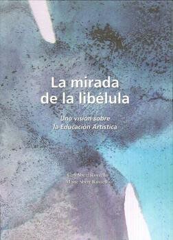 La mirada de la lib&eacute;lula