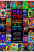 1980-1990 la decada dorada de los videojuegos retro
