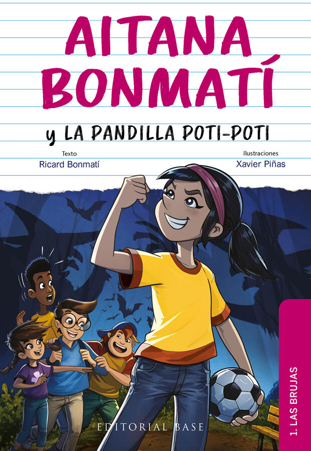 Aitana Bonmat&iacute; y la pandilla Poti-poti 1. Las brujas