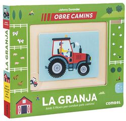 La granja. Obre camins