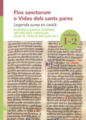 Flos sanctorum o Vides dels sants pares. Volum I-2 Flos sanctorum o Vides dels sants pares. Volum I-2