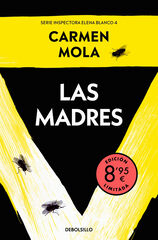 Las madres  (edici&oacute;n limitada &middot; Verano) (Inspectora Elena Blanco 4)