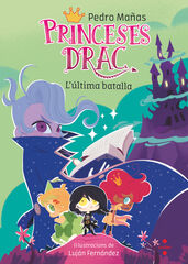 Princeses Drac 21. L'&uacute;ltima batalla