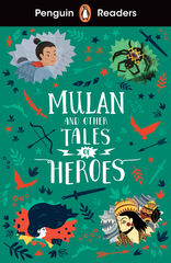 Mulan and other Tales of Heroes