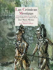 Las crónicas mestizas Las crónicas mestizas
