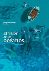 El valor de los océanos El valor de los océanos