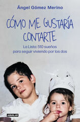 C&oacute;mo me gustar&iacute;a contarte
