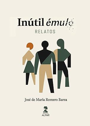 In&uacute;til &Eacute;mulo. Relatos