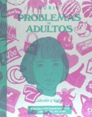 Problemas de adultos. Cálculo y lógica