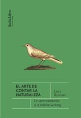 El arte de contar la naturaleza El arte de contar la naturaleza