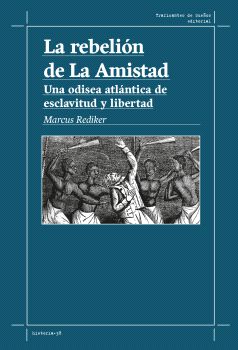 La rebeli&oacute;n de la amistad