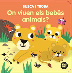 On viuen els bebès animals? On viuen els bebès animals?