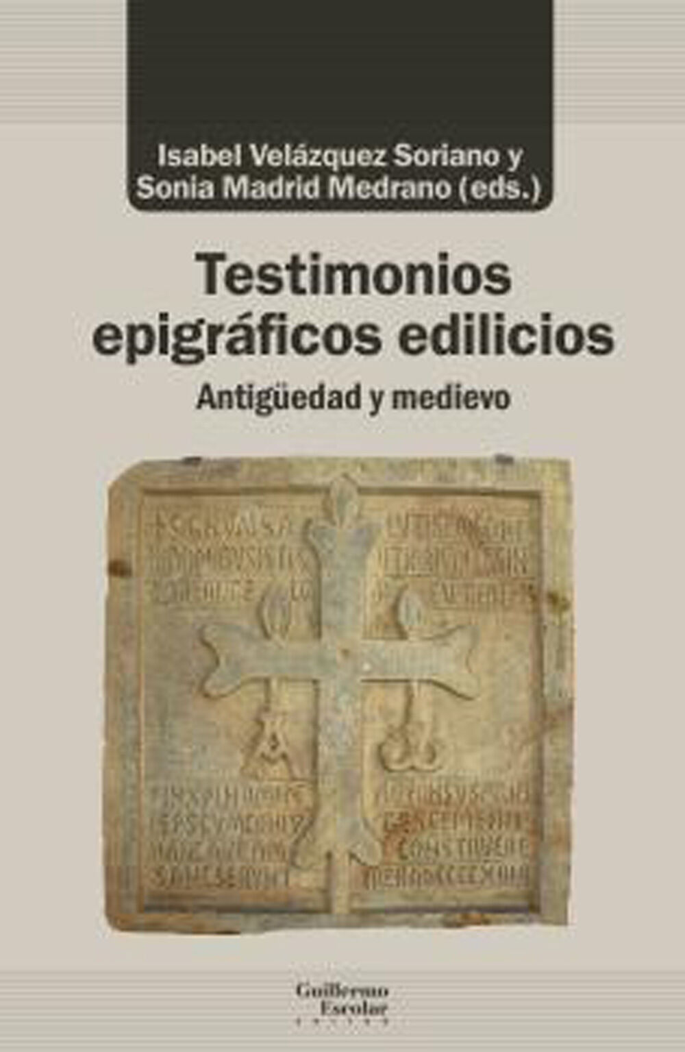 Testimonios epigr&aacute;ficos edilicios