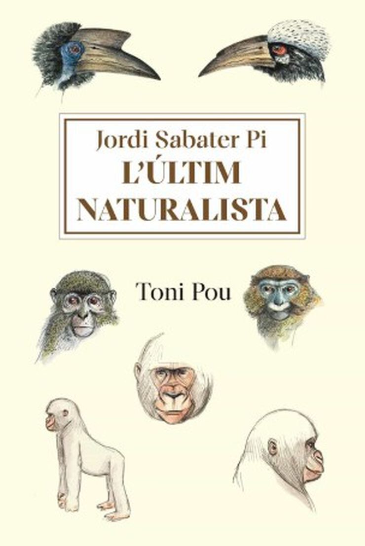 L'últim naturalista: Jordi Sabater Pi