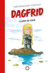 Dagfrid lluny de casa