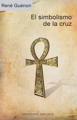 El simbolismo de la cruz El simbolismo de la cruz