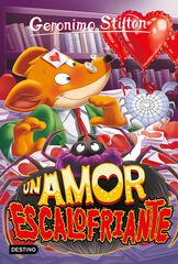 Geronimo Stilton 91. Un amor escalofriante Geronimo Stilton 91. Un amor escalofriante