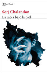 La rabia bajo la piel La rabia bajo la piel