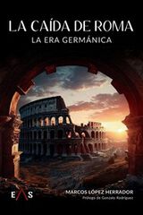 La caída de Roma La caída de Roma