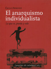 El anarquismo individualista El anarquismo individualista
