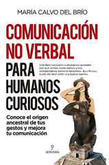 Comunicación No Verbal Para Humanos Curiosos Comunicación No Verbal Para Humanos Curiosos