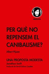 Per què no repensem el canibalisme? Per què no repensem el canibalisme?