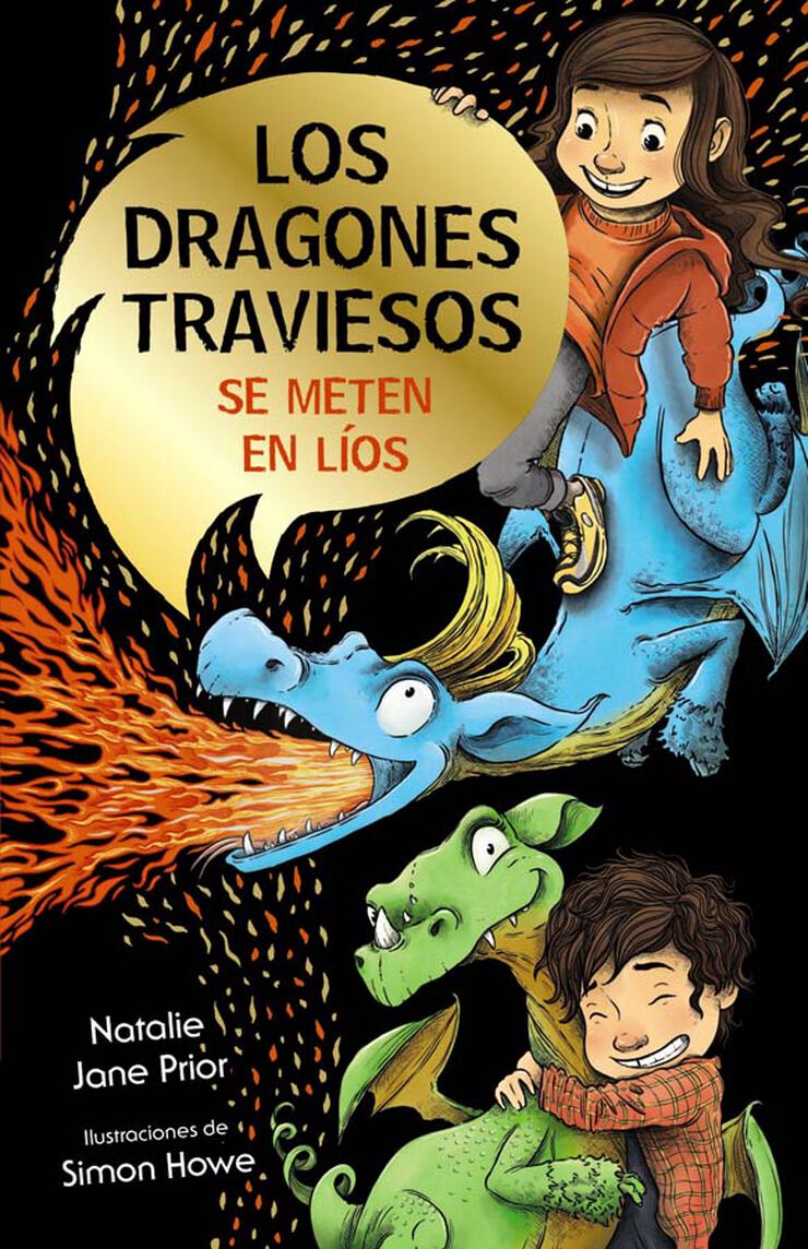 Los dragones traviesos, 1. Los dragones
